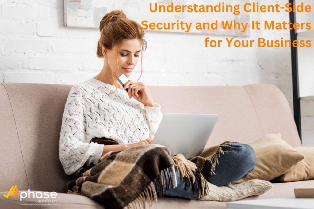 Client-side security is about protecting the part of your website that customers see and interact with on their devices.