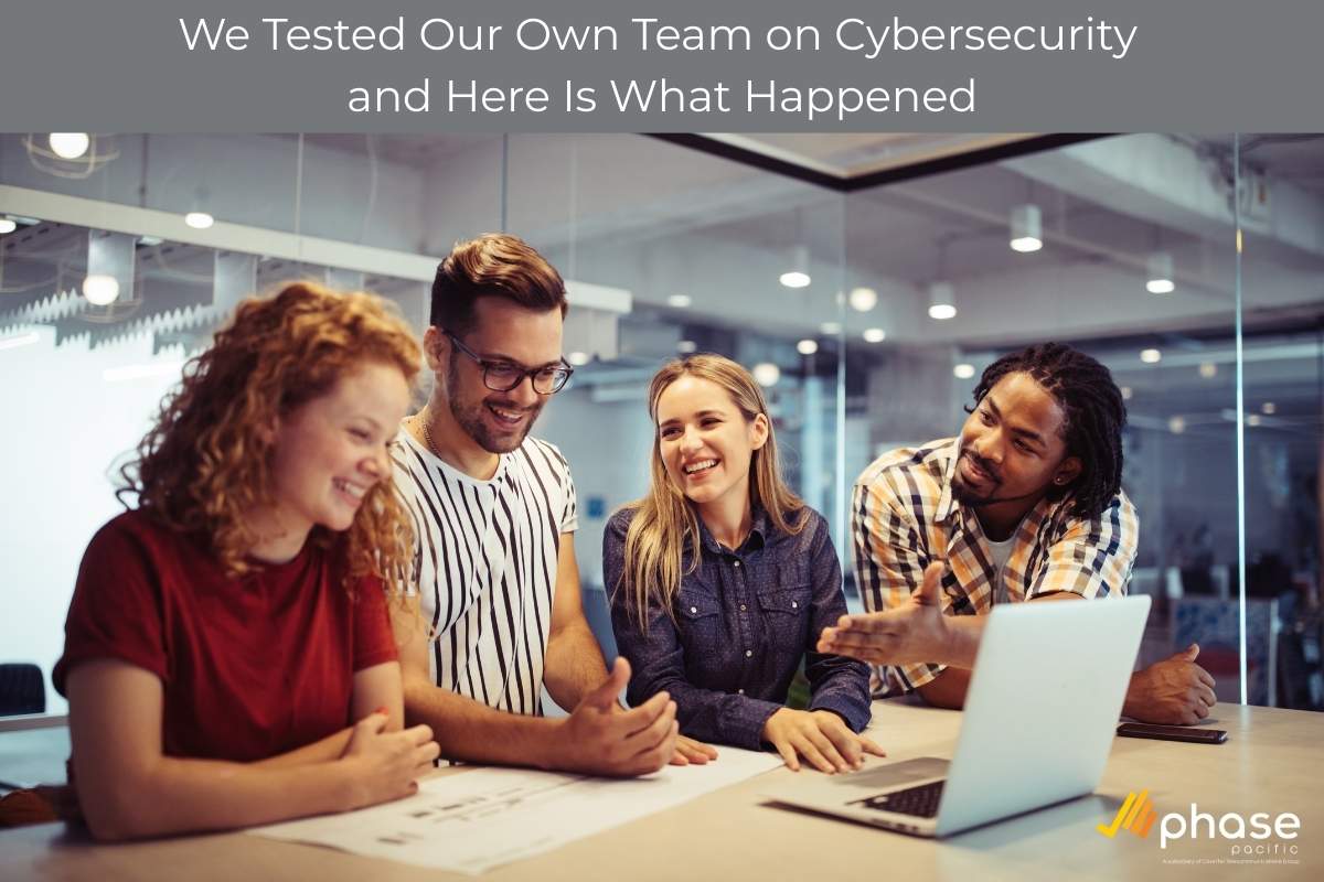 We Tested Our Own Team on Cybersecurity and Here Is What Happened